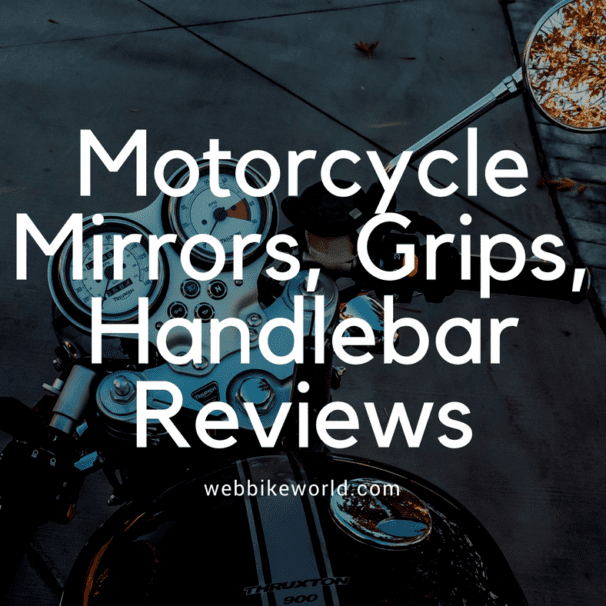 Motorcycle Mirrors, Grips, Handlebar Reviews