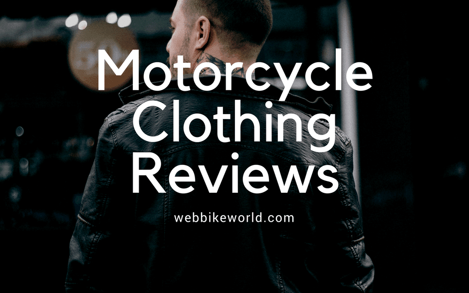 Motorcycle Clothing Reviews