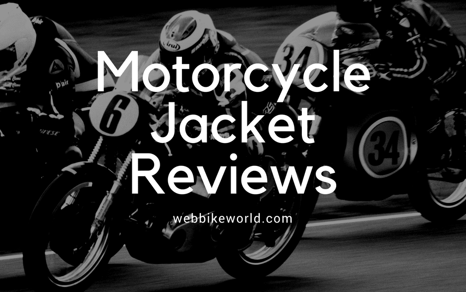 Motorcycle Jacket Reviews   webBikeWorld