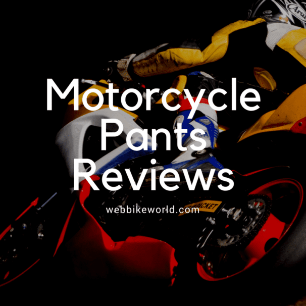 Motorcycle Pants Reviews