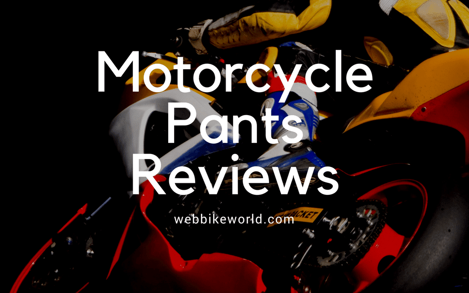 Motorcycle Pants Reviews