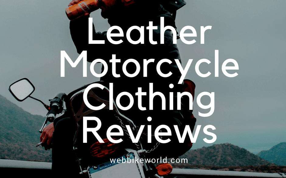 Leather Motorcycle Clothing Reviews