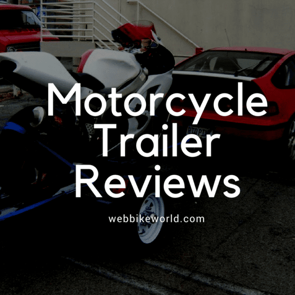 Motorcycle Trailer Reviews