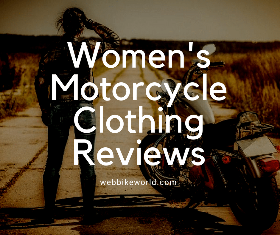 Women's Motorcycle Clothing Reviews  Bike World