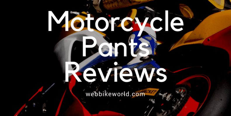 Motorcycle Pants Reviews