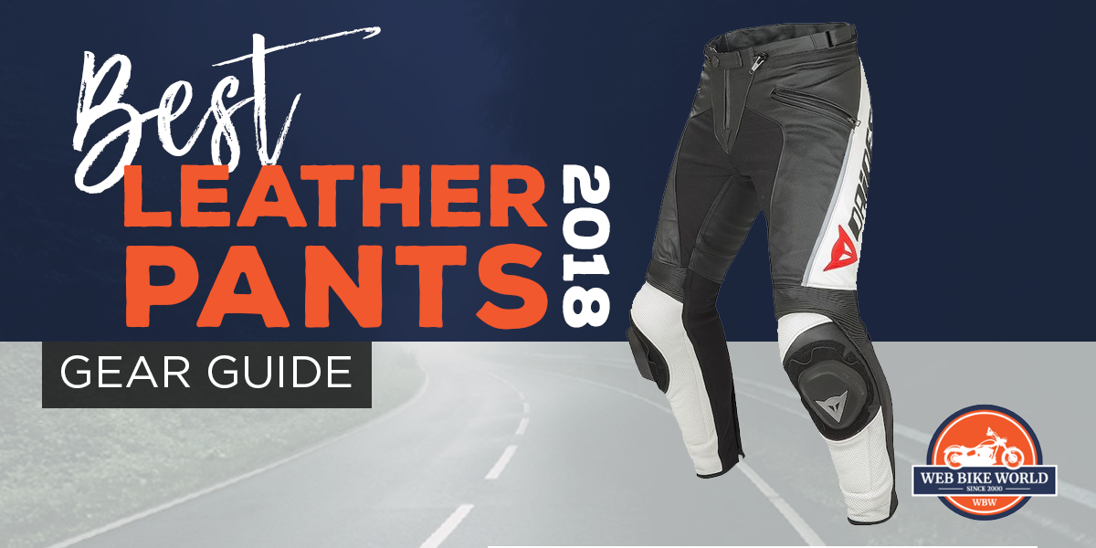 Best Leather Pants for Classic & Modern Ride Protection