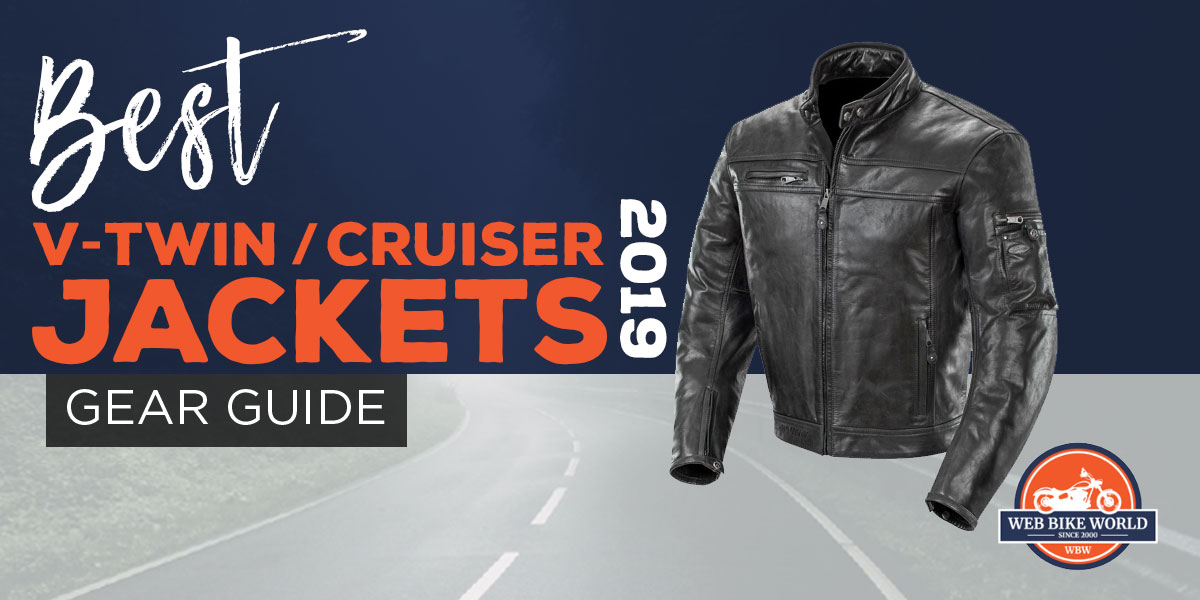 Gear Guide Best VTwin/Cruiser Jackets Comfort & Fashion
