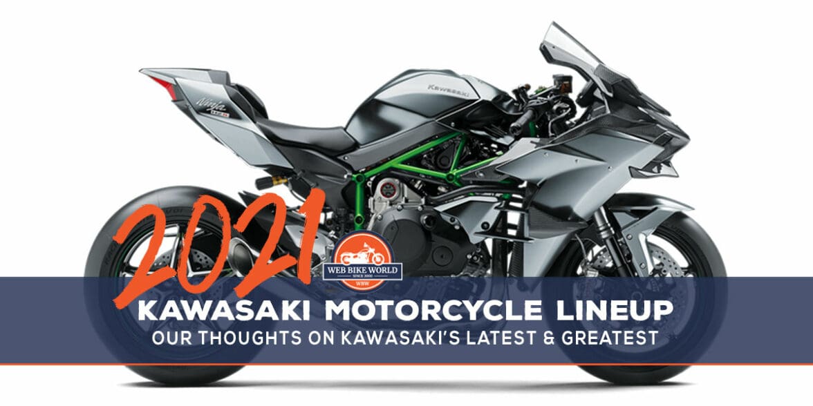 The 2021 Kawasaki Motorcycle Lineup + Take On Model -