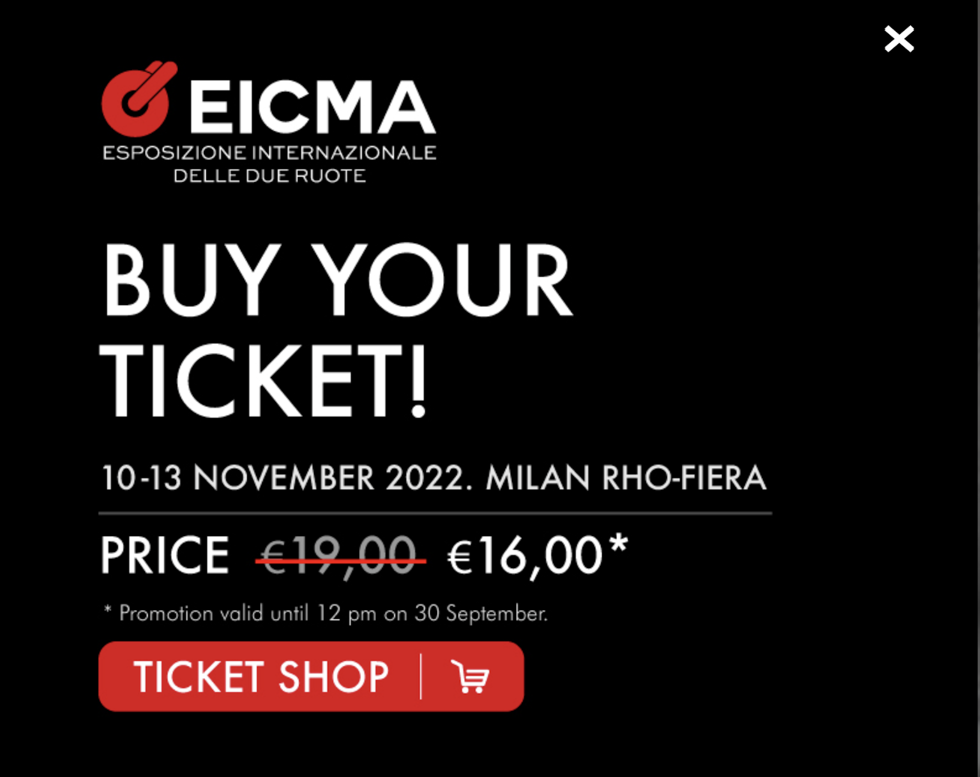 EICMA tickets are on sale until the end of September!  Media from EICMA. 