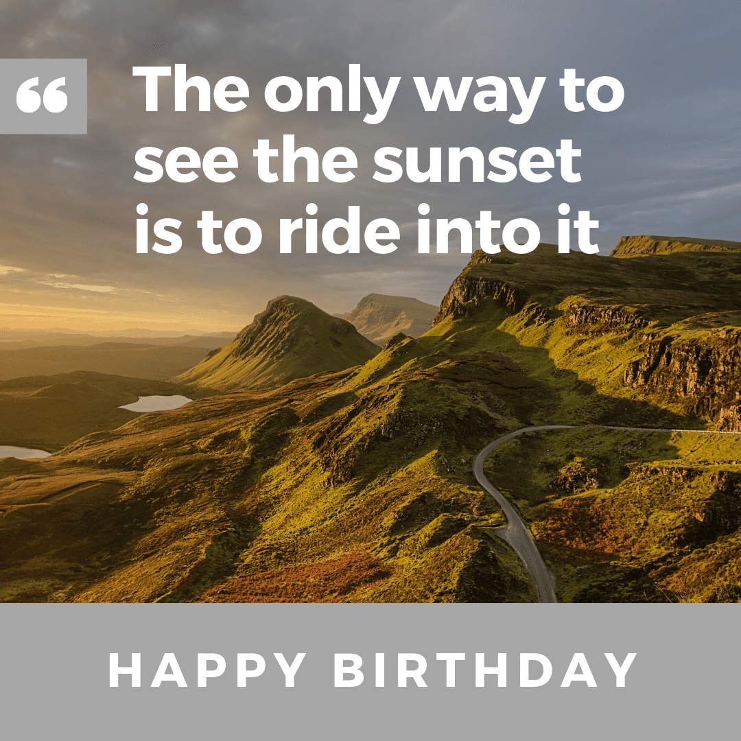 Ride into the sunset birthday saying