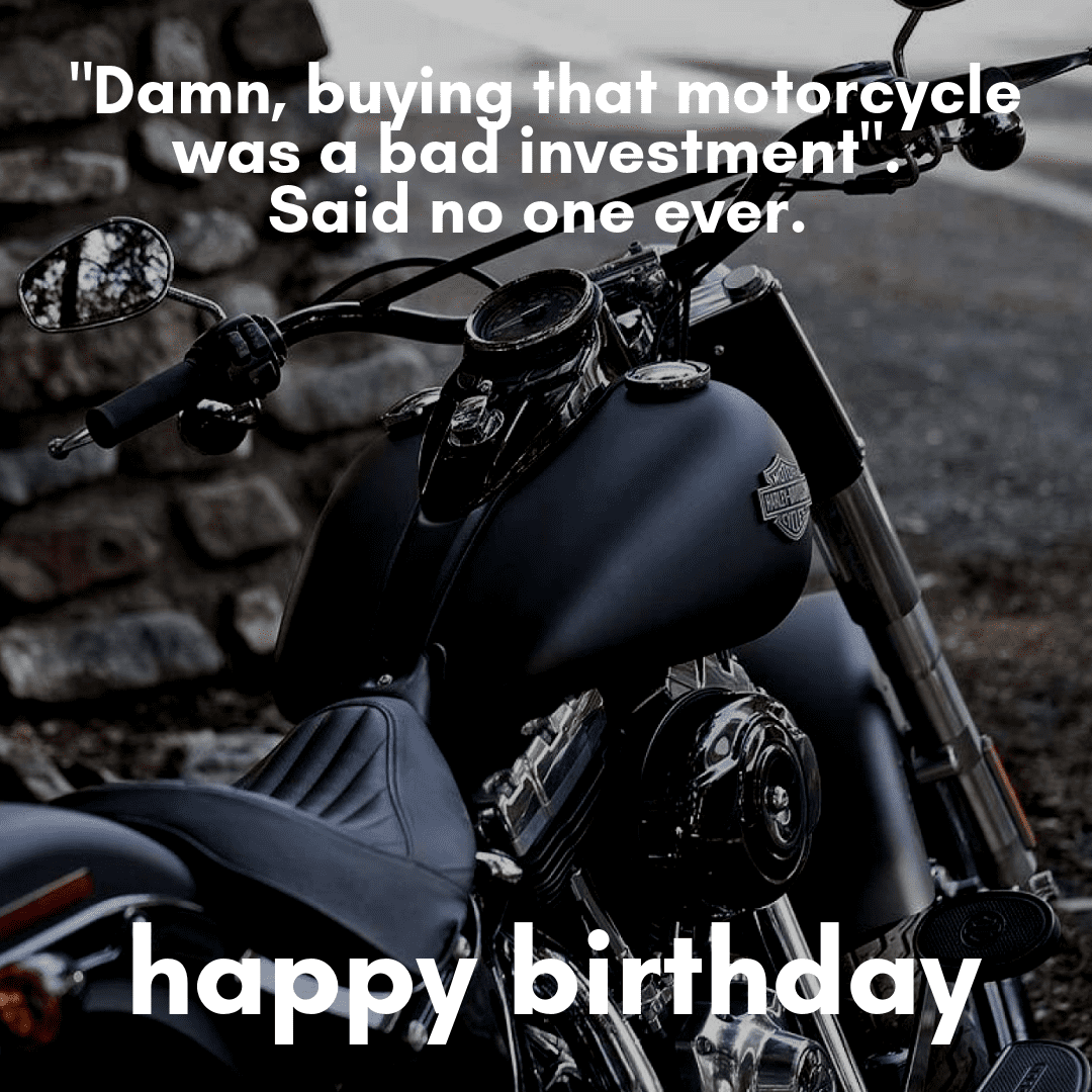 Funny Happy Birthday Motorcycle Quote