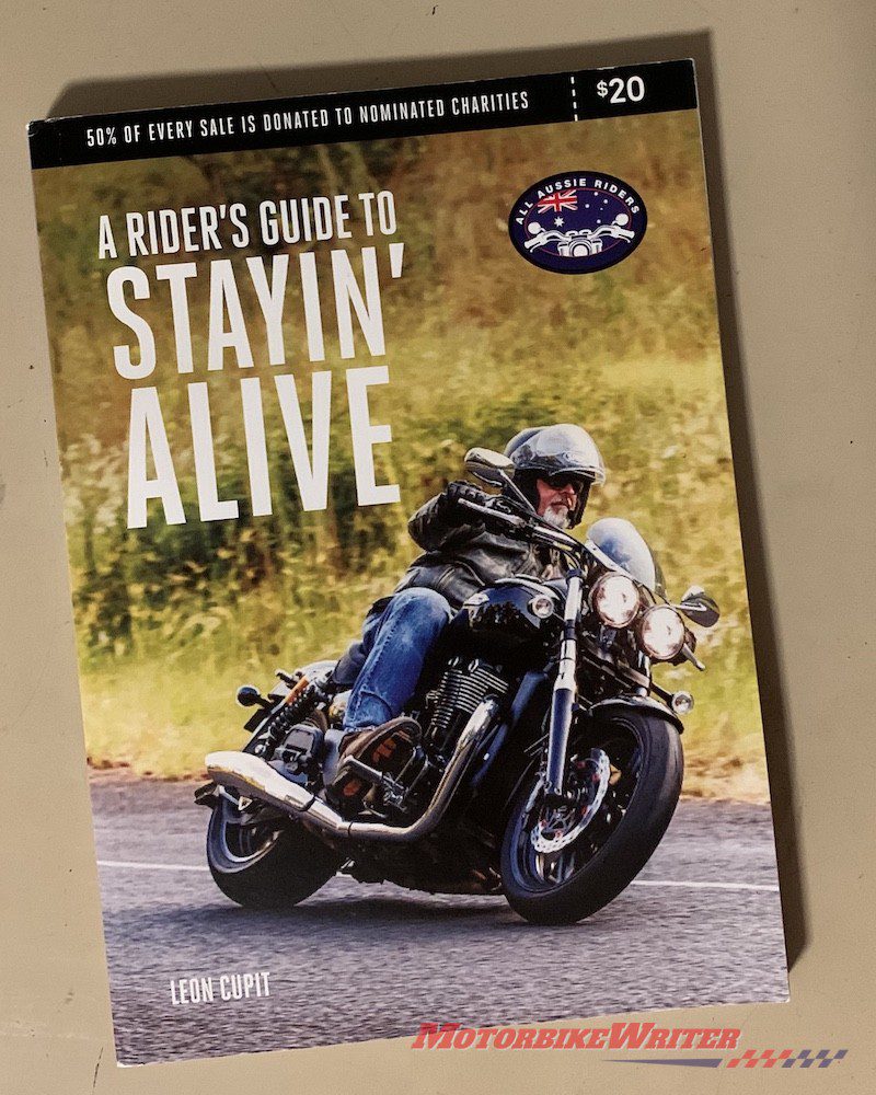 A Rider's Guide to Stayin' Alive by Leon Cupit