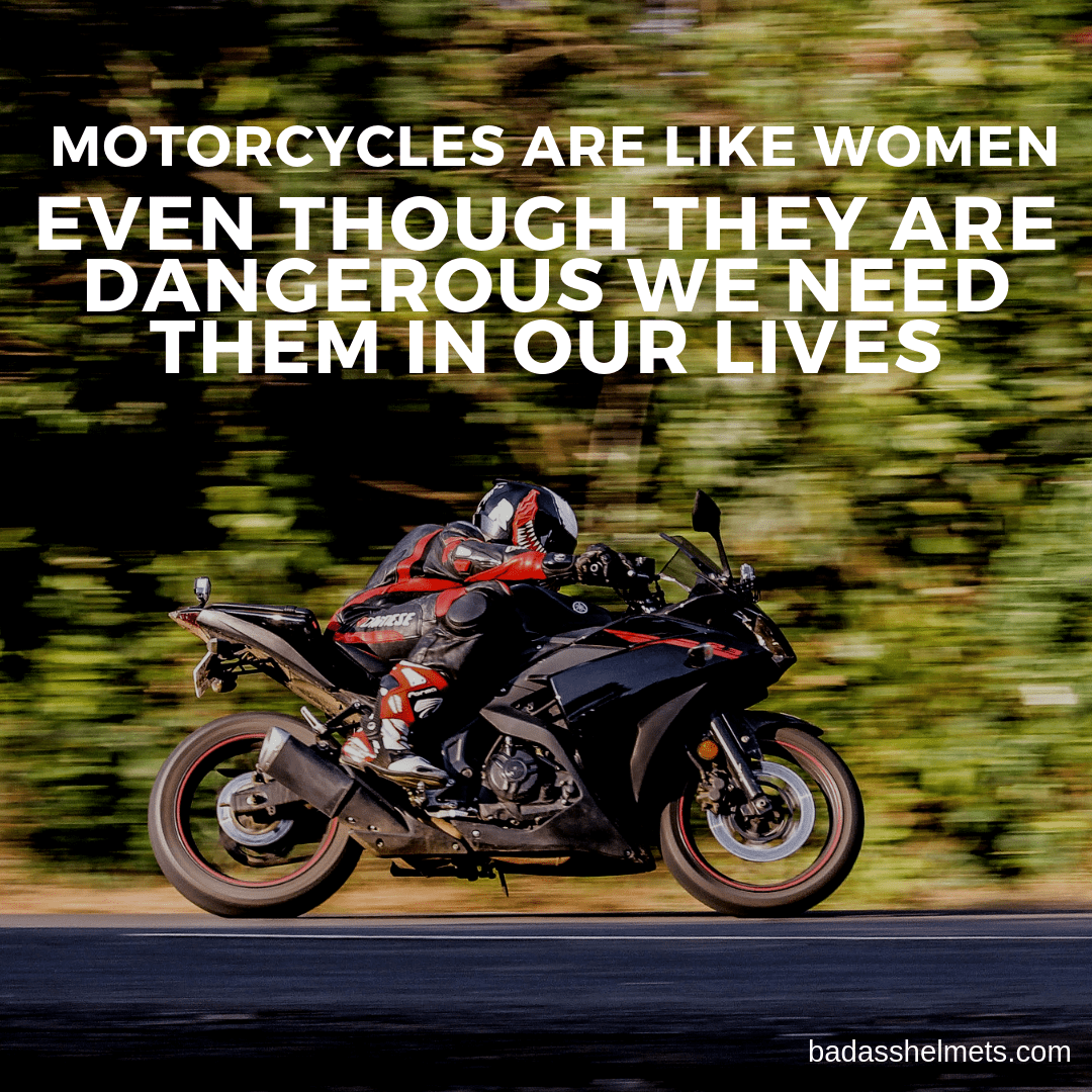 Motorcycles Are Like Women Quote