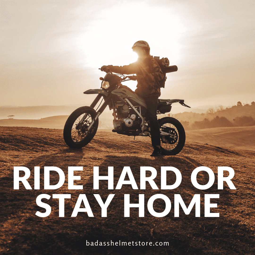 Ride Hard or Stay Home - Motocross Meme