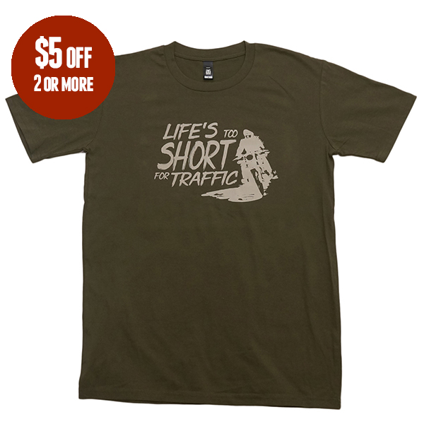 Life's to short for traffic t-shirt